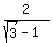 2%2F%28sqrt%283%29-1%29