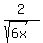 2%2F%28sqrt%286x%29%29