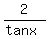 2%2F%28tan+x%29