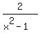 2%2F%28x%5E2-1%29
