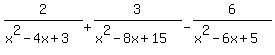 2%2F%28x%5E2-4x%2B3%29+%2B+3%2F%28x%5E2-8x%2B15%29+-+6%2F%28x%5E2-6x%2B5%29