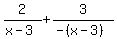 2%2F%28x+-+3%29+%2B+3%2F%28-%28x-3%29%29