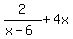 2%2F%28x-6%29%2B4x