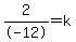 2%2F-12=k