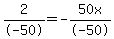 2%2F-50=-50x%2F-50