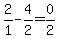 2%2F1-4%2F2=0%2F2