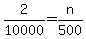 2%2F10000=n%2F500
