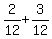 2%2F12%2B3%2F12