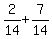 2%2F14+%2B+7%2F14