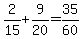 2%2F15%2B9%2F20=35%2F60