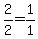 2%2F2=1%2F1