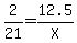 2%2F21=12.5%2FX