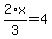 2%2F3%2Ax=4