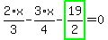 2%2F3%2Ax-3%2F4%2Ax-highlight_green%28+19%2F2+%29=0