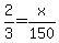 2%2F3=x%2F150