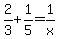 2%2F3+%2B+1%2F5+=+1%2Fx+