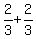 2%2F3+%2B+2%2F3