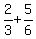 2%2F3+%2B+5%2F6