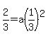 2%2F3+=+a%281%2F3%29%5E2