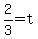 2%2F3+=+t