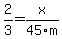 2%2F3+=+x%2F45m