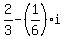 2%2F3+-+%281%2F6%29i