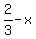 2%2F3-x