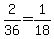2%2F36=1%2F18