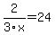 2%2F3x=24