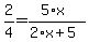 2%2F4=%285%2Ax%29%2F%282%2Ax%2B5%29