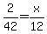 2%2F42+=+x%2F12