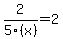 2%2F5%28x%29=2