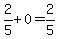 2%2F5%2B0=2%2F5