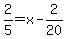 2%2F5=x-2%2F20