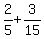 2%2F5+%2B+3%2F15