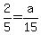 2%2F5+=+a%2F15