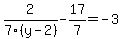 2%2F7%28y-2%29-17%2F7=-3