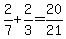 2%2F7%2B2%2F3=20%2F21