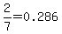 2%2F7=0.286