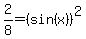 2%2F8=%28sin%28x%29%29%5E2