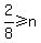 2%2F8+%3E=+n