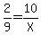 2%2F9=10%2FX