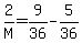 2%2FM+=+9%2F36+-+5%2F36