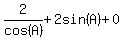 2%2Fcos%28A%29%2B2sin%28A%29%2B0