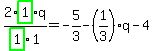 2%2Fhighlight_green%28+1+%29%2F1%2Ahighlight_green%28+1+%29%2Aq=-5%2F3-%281%2F3%29%2Aq-4