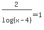 2%2Flog%28%28x-4%29%29=1