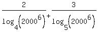 2%2Flog%284%2C%282000%5E6%29%29%2B3%2Flog%285%2C%282000%5E6%29%29