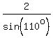 2%2Fsin%28110%5Eo%29