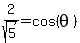 2%2Fsqrt%285%29=cos%28theta%29