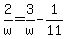 2%2Fw+=+3%2Fw+-+1%2F11